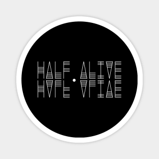 half alive reflections Magnet